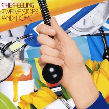 CD The Feeling: Twelve Stops And Home