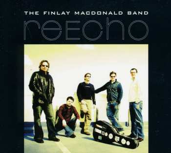 Album The Finlay Macdonald Band: ReEcho