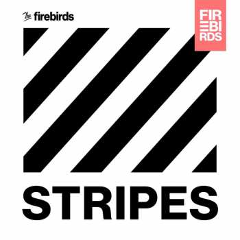 CD The Firebirds: Stripes