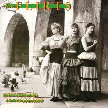 Album The Flirts: Questions Of The Heart