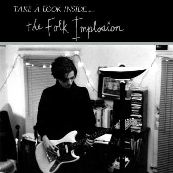 LP The Folk Implosion: Take A Look Inside ... CLR | LTD