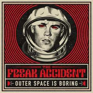 LP The Freak Accident: Outer Space is Boring