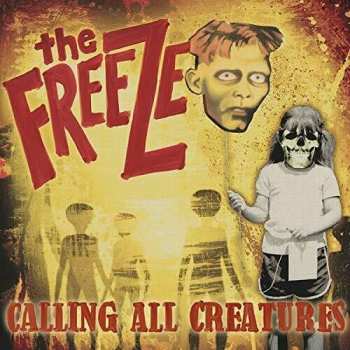 Album The Freeze: Calling All Creatures
