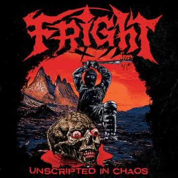 LP The Fright: Unscripted In Chaos