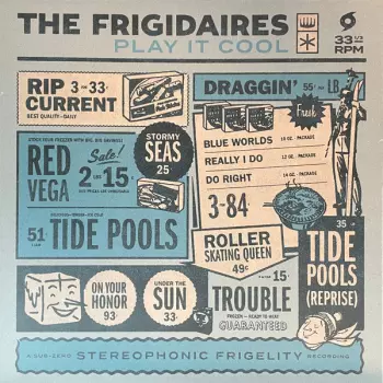 The Frigidaires: Play It Cool
