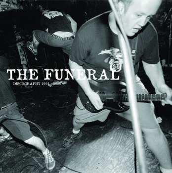 2LP The Funeral: Discography 2001 - 2004