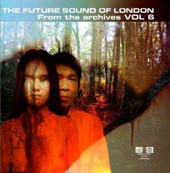 Album The Future Sound Of London: From The Archives Vol 6