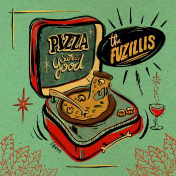 Album The Fuzillis: Pizza Sure Is Good