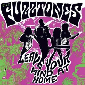Album The Fuzztones: Leave Your Mind At Home