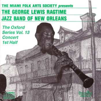 Album George Lewis' Ragtime Band: The Oxford Series Vol. 13 Concert 1st Half
