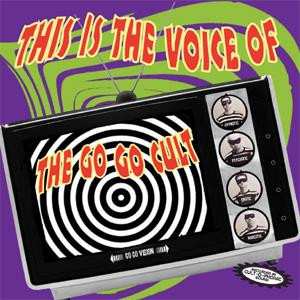Album Go Go Cult: This Is The Voice Of The Go Go Cult