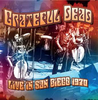CD The Grateful Dead: Live In San Diego 1970