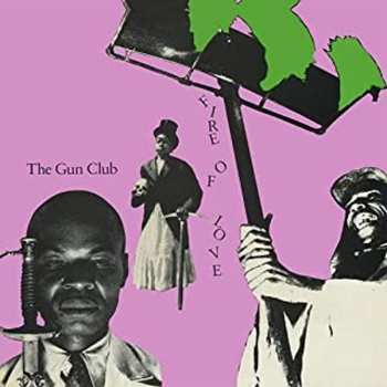 2CD The Gun Club: Fire Of Love DLX