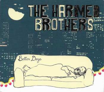 Album The Harmed Brothers: Better Days