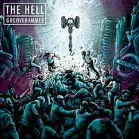 CD The Hell: Groovehammer