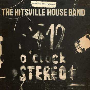 CD The Hitsville House Band: 12 O'Clock Stereo