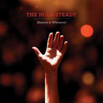 Album The Hold Steady: Heaven Is Whenever