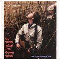 CD The Holy Childhood: Up With What I'm Down With