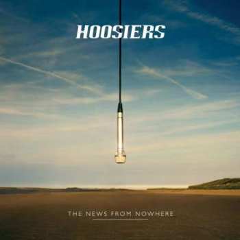 LP The Hoosiers: The News From Nowhere CLR