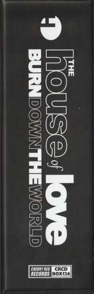8CD/Coffret The House Of Love: Burn Down The World - The Fontana Years 1989-1993