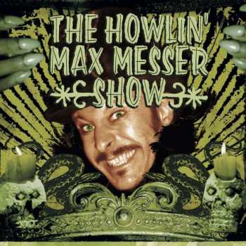 CD The Howlin' Max Messer Show: The Howlin' Max Messer Show