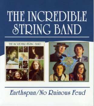 2CD The Incredible String Band: Earthspan / No Ruinous Feud