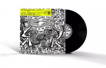 The Irresistible Force: Live At The Brain 1990