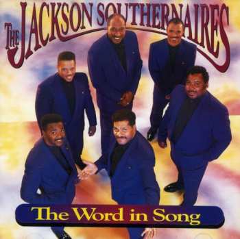Album The Jackson Southernaires: The Word In Song