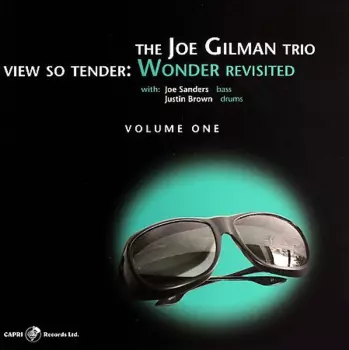 Justin Brown: View So Tender: Wonder Revisited Volume One