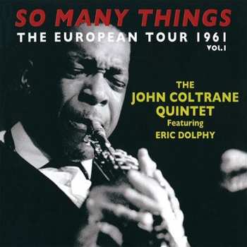 Album Eric Dolphy: So Many Things The European Tour 1961  Vol. 1
