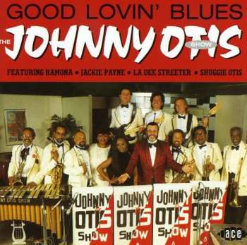 CD The Johnny Otis Show: Good Lovin' Blues