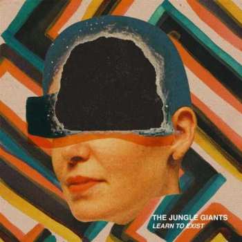 LP The Jungle Giants: Learn To Exist CLR