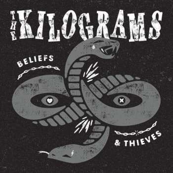 Album The Kilograms: Beliefs & Thieves