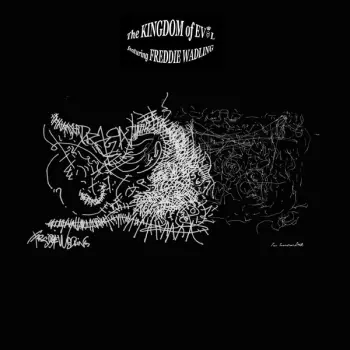 The Kingdom Of Evol: The Kingdom Of Evol Featuring Freddie Wadling