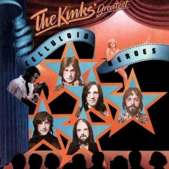 LP The Kinks: Celluloid Heroes - The Kinks' Greatest