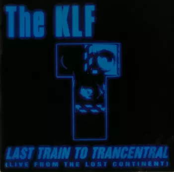 The KLF: Last Train To Trancentral (Remix)