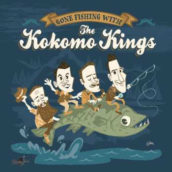 EP The Kokomo Kings: Gone Fishing With The Kokomo Kings LTD