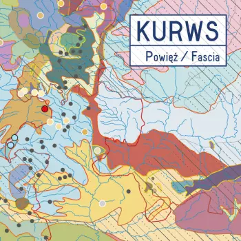 The Kurws: Powięź / Fascia