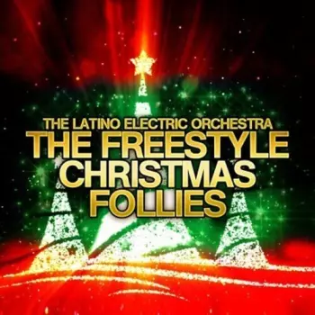 The Latino Electric Orchestra: The Tango "Freestyle" Christmas Follies Mix
