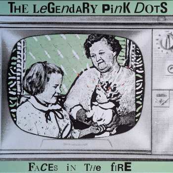 LP The Legendary Pink Dots: Faces In The Fire LTD