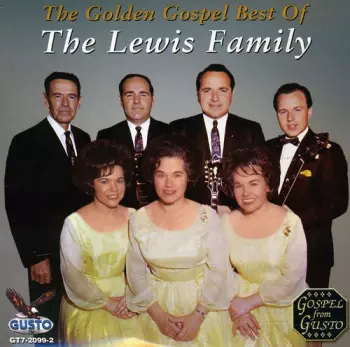 The Lewis Family: The Golden Gospel Best Of The Lewis Family