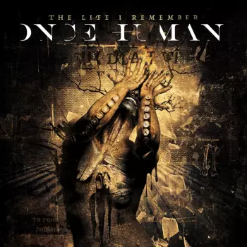 Once Human: The Life I Remember