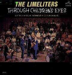 Album The Limeliters: Through Children's Eyes (Little-Folk Songs For Adults)