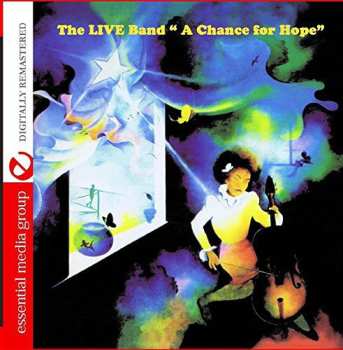 Album The Live Band: A Chance For Hope