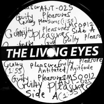 LP The Living Eyes: Guilty Pleasures/lowlife