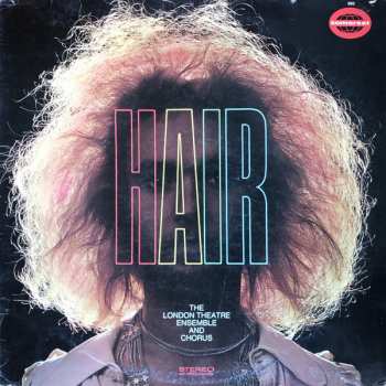 Album The London Theatre Ensemble And Chorus: Hair