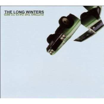 CD The Long Winters: Putting The Days To Bed