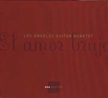 Album Los Angeles Guitar Quartet: El Amor Brujo