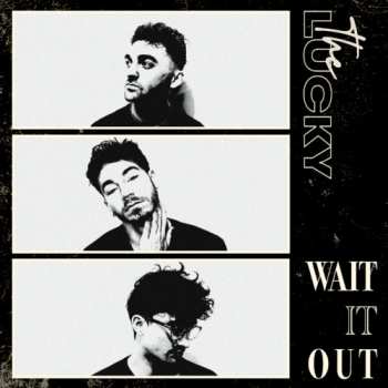 Album The Lucky: Wait It Out 