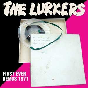 SP The Lurkers: First Ever Demos 1977 LTD | CLR